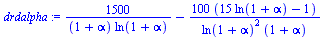 `+`(`/`(`*`(1500), `*`(`+`(1, alpha), `*`(ln(`+`(1, alpha))))), `-`(`/`(`*`(100, `*`(`+`(`*`(15, `*`(ln(`+`(1, alpha)))), `-`(1)))), `*`(`^`(ln(`+`(1, alpha)), 2), `*`(`+`(1, alpha))))))