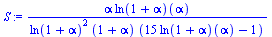 `/`(`*`(alpha, `*`((ln(`+`(1, alpha)))(alpha))), `*`(`^`(ln(`+`(1, alpha)), 2), `*`(`+`(1, alpha), `*`(`+`(`*`(15, `*`((ln(`+`(1, alpha)))(alpha))), `-`(1))))))