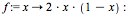 `:=`(f, proc (x) options operator, arrow; `+`(`*`(2, `*`(x, `*`(`+`(1, `-`(x)))))) end proc); -1