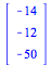 array( 1 .. 3, 1 .. 1, [( 2, 1 ) = -12, ( 1, 1 ) = -14, ( 3, 1 ) = -50 ] )