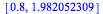 [.8, 1.982052309]