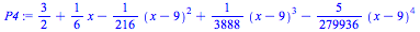 `+`(`/`(3, 2), `*`(`/`(1, 6), `*`(x)), `-`(`*`(`/`(1, 216), `*`(`^`(`+`(x, `-`(9)), 2)))), `*`(`/`(1, 3888), `*`(`^`(`+`(x, `-`(9)), 3))), `-`(`*`(`/`(5, 279936), `*`(`^`(`+`(x, `-`(9)), 4)))))
